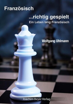 Buchcover Französisch - richtig gespielt | Wolfgang Uhlmann | EAN 9783959200592 | ISBN 3-95920-059-5 | ISBN 978-3-95920-059-2