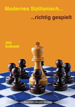 Buchcover Modernes Sizilianisch - richtig gespielt | Jerzy Konikowski | EAN 9783959201285 | ISBN 3-95920-128-1 | ISBN 978-3-95920-128-5
