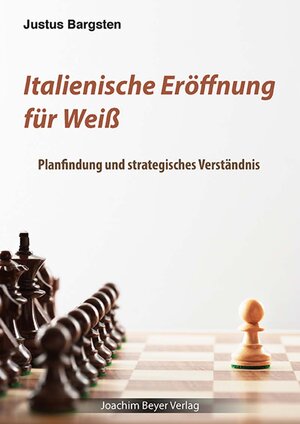 Buchcover Italienische Eröffnung für Weiß | Justus Bargsten | EAN 9783959201698 | ISBN 3-95920-169-9 | ISBN 978-3-95920-169-8