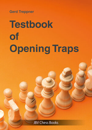 Buchcover Testbook of Opening Traps | Gerd Treppner | EAN 9783959209830 | ISBN 3-95920-983-5 | ISBN 978-3-95920-983-0