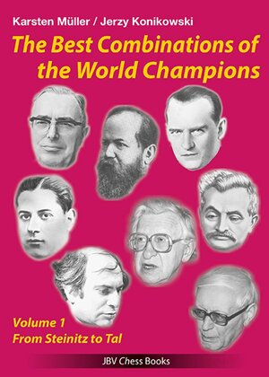 Buchcover The best Combinations of the World Champions Vol 1 | Karsten Müller | EAN 9783959209953 | ISBN 3-95920-995-9 | ISBN 978-3-95920-995-3