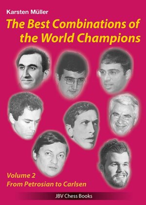 Buchcover The best Combinations of the World Champions Vol 2 | Karsten Müller | EAN 9783959209960 | ISBN 3-95920-996-7 | ISBN 978-3-95920-996-0