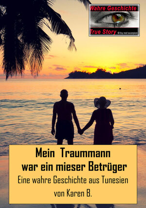 Buchcover Mein Traummann war ein mieser Betrüger | Karen B. | EAN 9783959244473 | ISBN 3-95924-447-9 | ISBN 978-3-95924-447-3