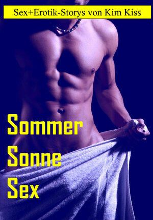Buchcover Sonne Sommer Sex | Kim Kiss | EAN 9783959244497 | ISBN 3-95924-449-5 | ISBN 978-3-95924-449-7