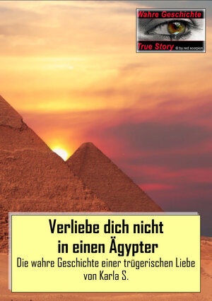 Buchcover Verliebe dich nicht in einen Ägypter | Karla S. | EAN 9783959244510 | ISBN 3-95924-451-7 | ISBN 978-3-95924-451-0