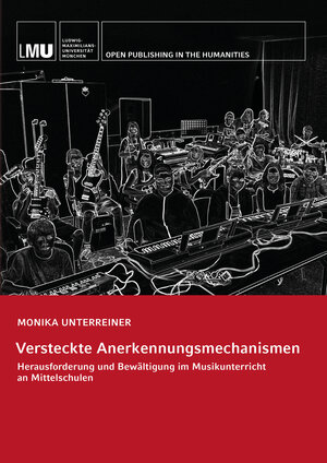 Buchcover Versteckte Anerkennungsmechanismen | Monika Unterreiner | EAN 9783959251631 | ISBN 3-95925-163-7 | ISBN 978-3-95925-163-1