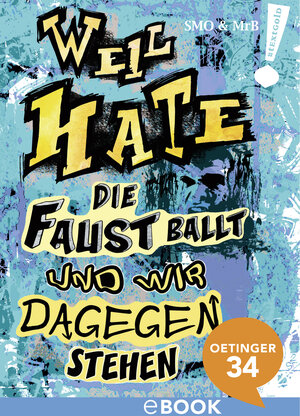 Buchcover Weil Hate die Faust ballt und wir dagegenstehen | SMO | EAN 9783959270144 | ISBN 3-95927-014-3 | ISBN 978-3-95927-014-4