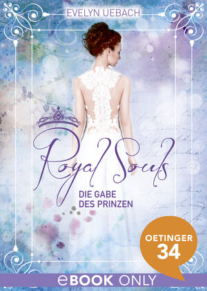Buchcover Royal Souls. Die Gabe des Prinzen | Evelyn Uebach | EAN 9783959270656 | ISBN 3-95927-065-8 | ISBN 978-3-95927-065-6