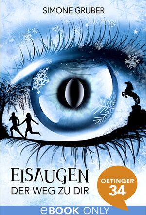 Buchcover Eisaugen. Der Weg zu dir | Simone Gruber | EAN 9783959270731 | ISBN 3-95927-073-9 | ISBN 978-3-95927-073-1