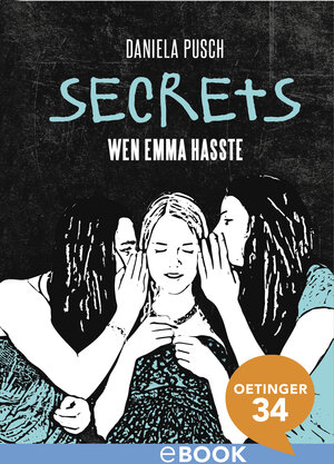 Buchcover Secrets. Wen Emma hasste | Daniela Pusch | EAN 9783959276801 | ISBN 3-95927-680-X | ISBN 978-3-95927-680-1