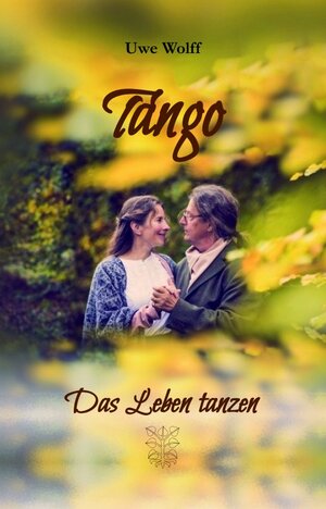 Buchcover Tango | Uwe Wolff | EAN 9783959302302 | ISBN 3-95930-230-4 | ISBN 978-3-95930-230-2
