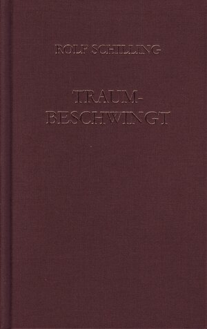 Buchcover Traum-beschwingt | Rolf Schilling | EAN 9783959302470 | ISBN 3-95930-247-9 | ISBN 978-3-95930-247-0