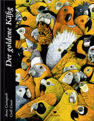 Buchcover Der goldene Käfig | Anna Castagnoli | EAN 9783959390163 | ISBN 3-95939-016-5 | ISBN 978-3-95939-016-3