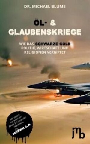 Buchcover Öl- und Glaubenskriege | Michael Blume | EAN 9783959450416 | ISBN 3-95945-041-9 | ISBN 978-3-95945-041-6