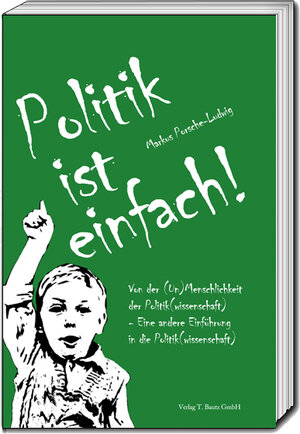 Buchcover Politik ist einfach! | Markus Porsche-Ludwig | EAN 9783959480789 | ISBN 3-95948-078-4 | ISBN 978-3-95948-078-9