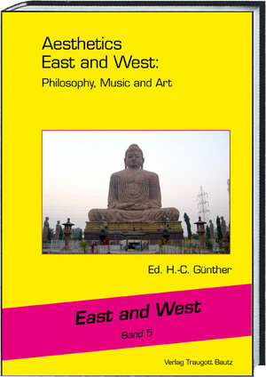 Buchcover Aesthetics East and West: Philosophy, Music and Art  | EAN 9783959482530 | ISBN 3-95948-253-1 | ISBN 978-3-95948-253-0