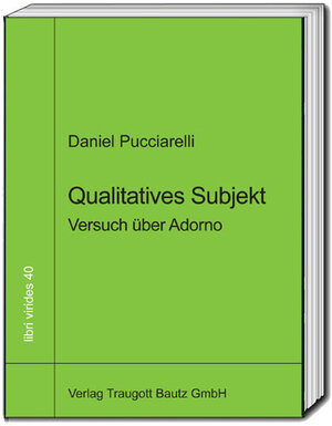 Buchcover Qualitatives Subjekt | Daniel Pucciarelli | EAN 9783959484404 | ISBN 3-95948-440-2 | ISBN 978-3-95948-440-4