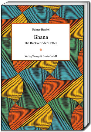 Buchcover Ghana | Rainer Hackel | EAN 9783959484497 | ISBN 3-95948-449-6 | ISBN 978-3-95948-449-7
