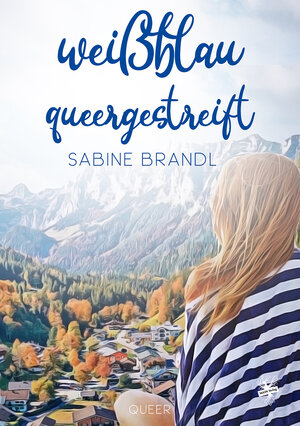Buchcover Weißblau queergestreift | Sabine Brandl | EAN 9783959493550 | ISBN 3-95949-355-X | ISBN 978-3-95949-355-0