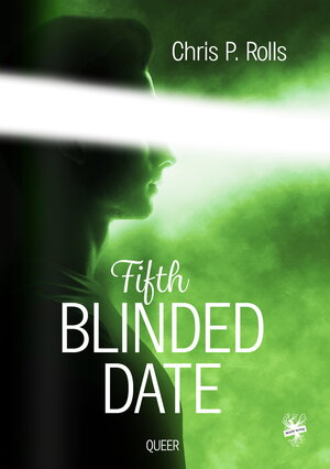 Buchcover Fifth Blinded Date | Chris P. Rolls | EAN 9783959494687 | ISBN 3-95949-468-8 | ISBN 978-3-95949-468-7