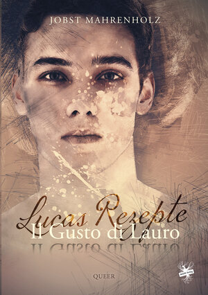 Buchcover Il Gusto di Lauro / Il Gusto di Lauro – Lucas Rezepte | Jobst Mahrenholz | EAN 9783959495158 | ISBN 3-95949-515-3 | ISBN 978-3-95949-515-8