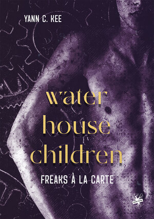 Buchcover Waterhouse-Children – Freaks à la Carte | Yann C. Kee | EAN 9783959495578 | ISBN 3-95949-557-9 | ISBN 978-3-95949-557-8