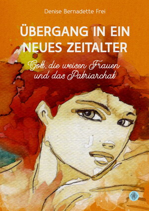 Buchcover Übergang in ein neues Zeitalter | Denise Bernadette Frei | EAN 9783959495936 | ISBN 3-95949-593-5 | ISBN 978-3-95949-593-6