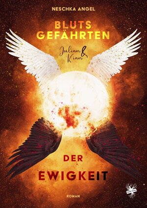 Buchcover Blutsgefährten der Ewigkeit | Neschka Angel | EAN 9783959496186 | ISBN 3-95949-618-4 | ISBN 978-3-95949-618-6