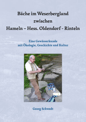 Buchcover Bäche im Weserbergland zwischen Hameln – Hess. Oldendorf – Rinteln | Georg Schwedt | EAN 9783959541428 | ISBN 3-95954-142-2 | ISBN 978-3-95954-142-8