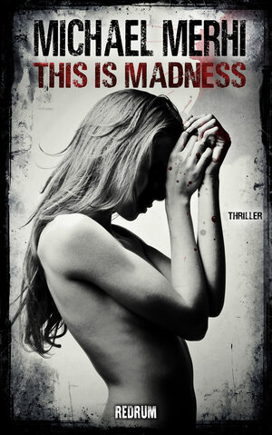 Buchcover This is Madness | Michael Merhi | EAN 9783959574662 | ISBN 3-95957-466-5 | ISBN 978-3-95957-466-2