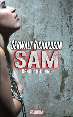Buchcover Sam 1: Die Jagd | Gerwalt Richardson | EAN 9783959577731 | ISBN 3-95957-773-7 | ISBN 978-3-95957-773-1