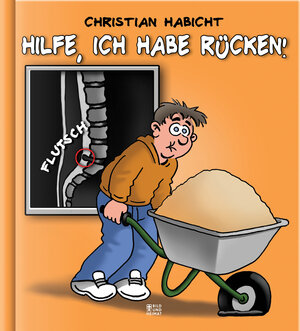 Buchcover Hilfe, ich habe Rücken! | Christian Habicht | EAN 9783959580236 | ISBN 3-95958-023-1 | ISBN 978-3-95958-023-6