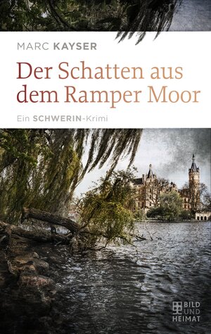 Buchcover Der Schatten aus dem Ramper Moor | Marc Kayser | EAN 9783959582018 | ISBN 3-95958-201-3 | ISBN 978-3-95958-201-8