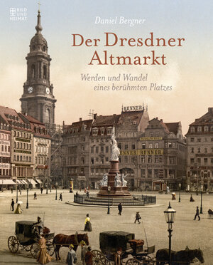 Buchcover Der Dresdner Altmarkt | Daniel Bergner | EAN 9783959582162 | ISBN 3-95958-216-1 | ISBN 978-3-95958-216-2