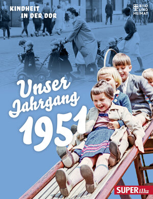 Buchcover Unser Jahrgang 1951  | EAN 9783959582582 | ISBN 3-95958-258-7 | ISBN 978-3-95958-258-2