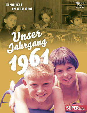 Buchcover Unser Jahrgang 1961  | EAN 9783959582599 | ISBN 3-95958-259-5 | ISBN 978-3-95958-259-9