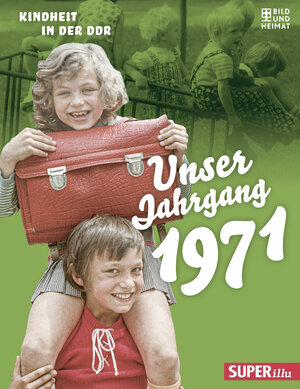 Buchcover Unser Jahrgang 1971  | EAN 9783959582605 | ISBN 3-95958-260-9 | ISBN 978-3-95958-260-5