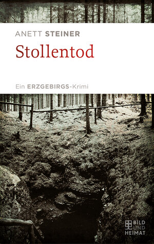 Buchcover Stollentod | Anett Steiner | EAN 9783959582872 | ISBN 3-95958-287-0 | ISBN 978-3-95958-287-2