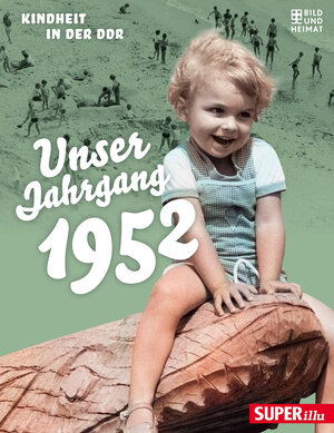 Buchcover Unser Jahrgang 1952  | EAN 9783959583022 | ISBN 3-95958-302-8 | ISBN 978-3-95958-302-2