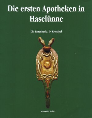 Buchcover Die ersten Apotheken in Haselünne | Dieter Kronabel | EAN 9783959590198 | ISBN 3-95959-019-9 | ISBN 978-3-95959-019-8