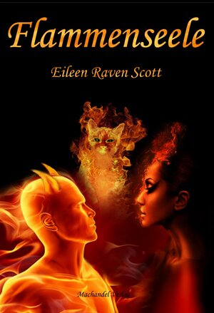 Buchcover Flammenseele | Eileen Raven Scott | EAN 9783959590228 | ISBN 3-95959-022-9 | ISBN 978-3-95959-022-8