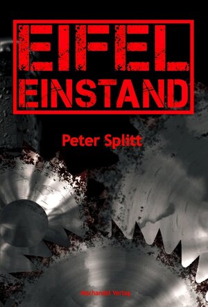 Buchcover Eifel-Einstand / Kommissar-Laubach-Eifelkrimi | Peter Splitt | EAN 9783959590310 | ISBN 3-95959-031-8 | ISBN 978-3-95959-031-0