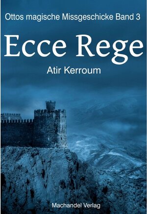 Buchcover Ecce Rege | Atir Kerroum | EAN 9783959590808 | ISBN 3-95959-080-6 | ISBN 978-3-95959-080-8