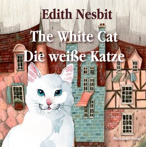 Buchcover The White Cat / Die weiße Katze | Edith Nesbit | EAN 9783959593236 | ISBN 3-95959-323-6 | ISBN 978-3-95959-323-6