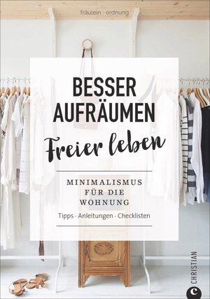 Buchcover Besser aufräumen, freier leben | Fräulein Ordnung | EAN 9783959611909 | ISBN 3-95961-190-0 | ISBN 978-3-95961-190-9