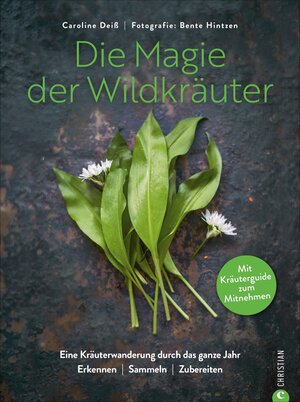 Buchcover Die Magie der Wildkräuter | Caroline Deiß | EAN 9783959612111 | ISBN 3-95961-211-7 | ISBN 978-3-95961-211-1