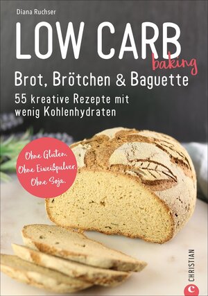 Buchcover Low Carb baking. Brot, Brötchen & Baguette | Diana Ruchser | EAN 9783959614047 | ISBN 3-95961-404-7 | ISBN 978-3-95961-404-7