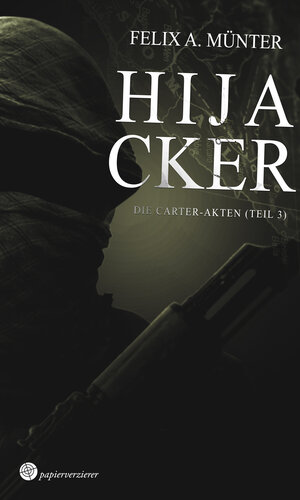 Buchcover Hijacker | Felix A. Münter | EAN 9783959626101 | ISBN 3-95962-610-X | ISBN 978-3-95962-610-1