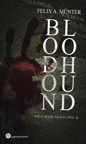 Buchcover Bloodhound | Felix A. Münter | EAN 9783959626125 | ISBN 3-95962-612-6 | ISBN 978-3-95962-612-5