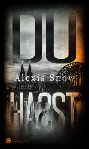 Buchcover Du hast … | Alexis Snow | EAN 9783959626163 | ISBN 3-95962-616-9 | ISBN 978-3-95962-616-3